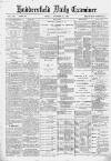 Huddersfield Daily Examiner Friday 17 October 1890 Page 1