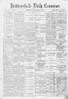 Huddersfield Daily Examiner Wednesday 29 October 1890 Page 1