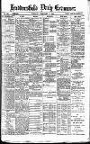 Huddersfield Daily Examiner Tuesday 17 February 1891 Page 1