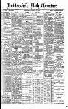 Huddersfield Daily Examiner Friday 20 February 1891 Page 1