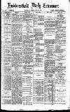 Huddersfield Daily Examiner Tuesday 24 February 1891 Page 1