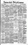 Huddersfield Daily Examiner Friday 10 April 1891 Page 1