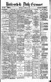 Huddersfield Daily Examiner Thursday 16 April 1891 Page 1