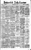 Huddersfield Daily Examiner Friday 29 May 1891 Page 1