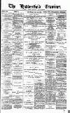 Huddersfield Daily Examiner Saturday 30 May 1891 Page 1