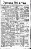 Huddersfield Daily Examiner Thursday 11 June 1891 Page 1