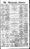 Huddersfield Daily Examiner Saturday 04 July 1891 Page 1