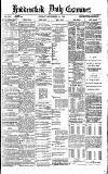 Huddersfield Daily Examiner Monday 21 September 1891 Page 1