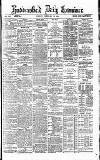 Huddersfield Daily Examiner Friday 12 February 1892 Page 1