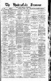Huddersfield Daily Examiner Saturday 05 March 1892 Page 1
