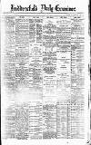 Huddersfield Daily Examiner Tuesday 19 April 1892 Page 1