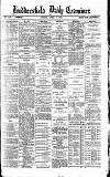 Huddersfield Daily Examiner Friday 22 April 1892 Page 1