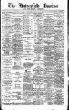 Huddersfield Daily Examiner Saturday 30 April 1892 Page 1