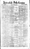Huddersfield Daily Examiner Monday 15 August 1892 Page 1