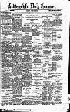 Huddersfield Daily Examiner Friday 30 June 1893 Page 1