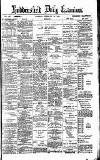 Huddersfield Daily Examiner Tuesday 20 February 1894 Page 1