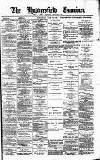 Huddersfield Daily Examiner Saturday 10 March 1894 Page 1