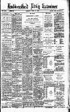 Huddersfield Daily Examiner Friday 13 July 1894 Page 1