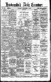 Huddersfield Daily Examiner Tuesday 11 September 1894 Page 1