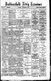 Huddersfield Daily Examiner Tuesday 02 October 1894 Page 1