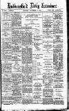 Huddersfield Daily Examiner Thursday 22 November 1894 Page 1