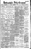 Huddersfield Daily Examiner Monday 02 December 1895 Page 1