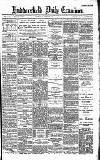 Huddersfield Daily Examiner Tuesday 11 February 1896 Page 1