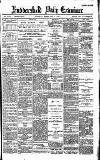 Huddersfield Daily Examiner Tuesday 18 February 1896 Page 1