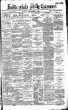 Huddersfield Daily Examiner Tuesday 10 November 1896 Page 1