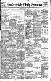 Huddersfield Daily Examiner Friday 02 April 1897 Page 1