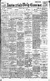 Huddersfield Daily Examiner Friday 14 May 1897 Page 1
