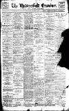 Huddersfield Daily Examiner Saturday 24 July 1897 Page 1
