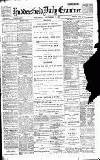 Huddersfield Daily Examiner Thursday 09 September 1897 Page 1