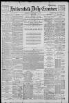 Huddersfield Daily Examiner Tuesday 11 January 1898 Page 1