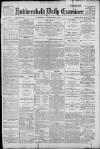 Huddersfield Daily Examiner Monday 17 January 1898 Page 1