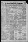 Huddersfield Daily Examiner Monday 28 February 1898 Page 1
