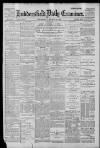 Huddersfield Daily Examiner Wednesday 16 March 1898 Page 1