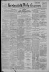 Huddersfield Daily Examiner Friday 15 April 1898 Page 1