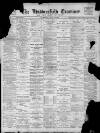Huddersfield Daily Examiner Saturday 30 July 1898 Page 1