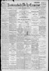 Huddersfield Daily Examiner Friday 16 September 1898 Page 1