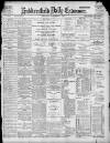 Huddersfield Daily Examiner Tuesday 01 November 1898 Page 1