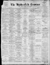 Huddersfield Daily Examiner Saturday 03 December 1898 Page 1