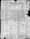 Huddersfield Daily Examiner Saturday 31 December 1898 Page 1