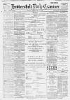 Huddersfield Daily Examiner Friday 10 February 1899 Page 1