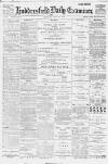 Huddersfield Daily Examiner Monday 29 May 1899 Page 1