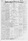 Huddersfield Daily Examiner Friday 01 December 1899 Page 1