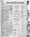 Huddersfield Daily Examiner Friday 15 December 1899 Page 1