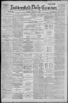 Huddersfield Daily Examiner Friday 30 March 1900 Page 1