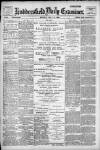 Huddersfield Daily Examiner Monday 23 July 1900 Page 1
