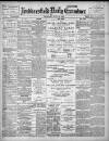 Huddersfield Daily Examiner Thursday 26 July 1900 Page 1